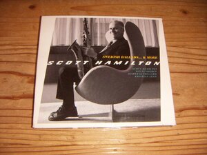 CD：SCOTT HAMILTON SWEDISH BALLADS...&MORE スコット・ハミルトン；デジパック仕様