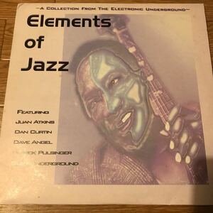 [ Various - Elements Of Jazz - Kickin Records KICK LP 41 ] 3MB Feat. Juan Atkins , Dan Curtin , Dave Angel , Glen Underground