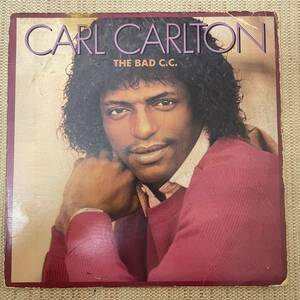 Carl Carlton / The Bad C.C. LP レコード US盤 Soul Funk Disco Boogie ダンクラ 1982