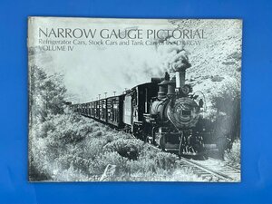 3L　B_K　洋書　NARROW GAUGE PICTORIAL　Refrigerator Cars, Stock Car and Tank of the D&RGW　VOLUME Ⅳ　注意有　#897