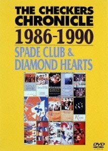 THE CHECKERS CHRONICLE 1986-1990 SPADE CLUB&DEAMOND HEARTS [DVD]　(shin