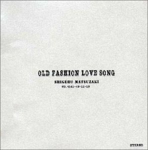 OLD FASHION LOVE SONG　(shin