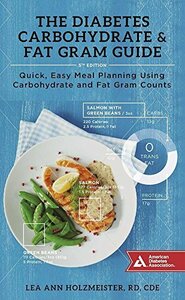 The Diabetes Carbohydrate & Fat Gram Guide: Quick, Easy Meal Plannin　(shin
