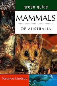 Green Guide Mammals of Australia (Australian Green Guides)　(shin