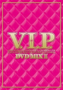 V.I.P-.ホット・R&B/ヒップホップ・ダンス・トラックス- DVD MIX 2　(shin