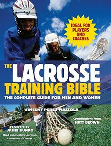 The Lacrosse Training Bible: The Complete Guide for Men and Women　(shin