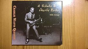 Tribute to Charlie Parker with Strings　(shin