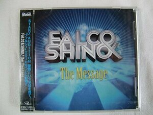 FALCO&SHINO The Message　(shin