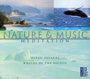 Nature & Music: Ocean Voyages & Whales of　(shin
