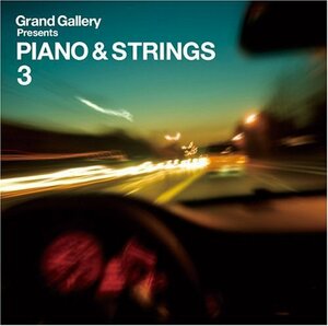Grand Gallery presents PIANO&STRINGS 3　(shin