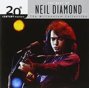 20th Century Masters: The Best Of Neil Diamond (Millennium Collectio　(shin