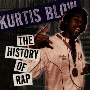 Kurtis Blow Presents The History Of Rap: Vol. 2　(shin