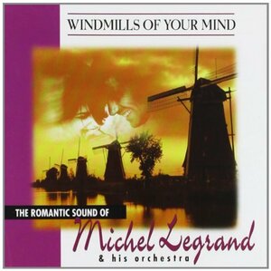 Windmills of Your Mind　(shin