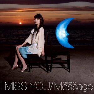 I Miss You/Message~明日の僕へ~(初回盤)(DVD付)　(shin