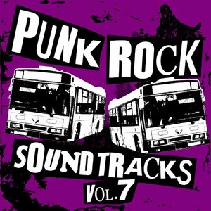 PUNK ROCK SOUNDTRACKS vol.7　(shin