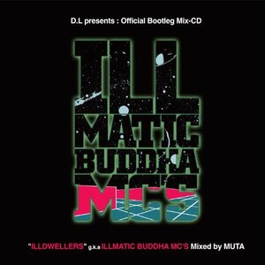 D.L presents : Official Bootleg Mix-CD ”ILLDWELLERS” g.k.a ILLMATIC 　(shin