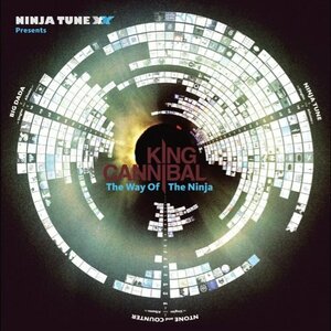 Ninja Tune XX presents - King Cannibal 'The Way Of The Ninja' [国内盤特典　(shin