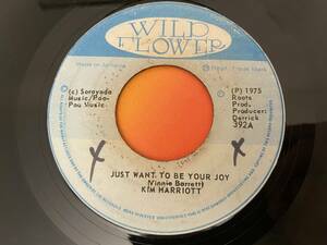 KIM HARRIOTT / JUST WANT TO BE YOUR JOY LOVERS REGGAE 45 HIT SOUL カバー　試聴