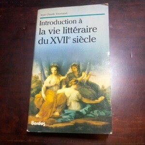 ジャン=クロード・トゥールナン　17世紀文学入門　フランス語　洋書