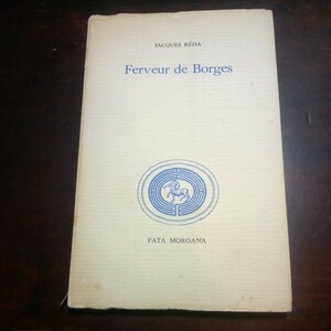ジャック・レダ　ボルヘスの情熱　フランス語　洋書