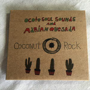 OCOTE SOUL SOUNDS AND ADRIAN QUESADA「COCONUT ROCK」＊輸入盤：国内流通仕様