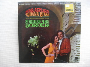 ＊【LP】HERB ALPERT'S TIJUANA BRASS／SOUTH OF THE BORDER（A&M108）（輸入盤・シュリンク付）