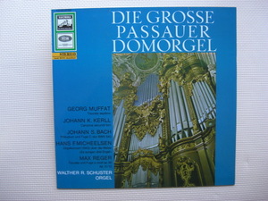 ＊【LP】Walther R. Schuster（Orgel）／Die Grosse Passauer Domorgel （C063-28 508）（輸入盤）