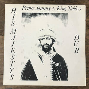 Prince Jammy V King Tubbys* His Majestys Dub