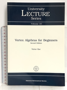 除籍本 Vertex Algebras for Beginners (University Lecture Series) Amer Mathematical Society Kac, Victor G.