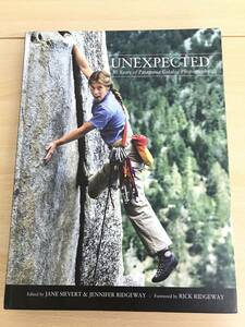 015 (4-40) PATAGONIA [Unexpected: 30 Years Of Patagonia Catalog Photography] 日本語版