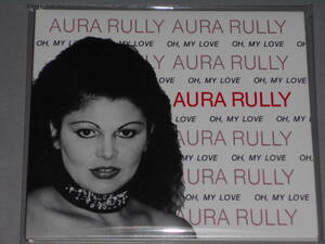 デッドストックCD・新品！Oh, My Love/Aura Rully（Electrecord日本盤 Norma再発）