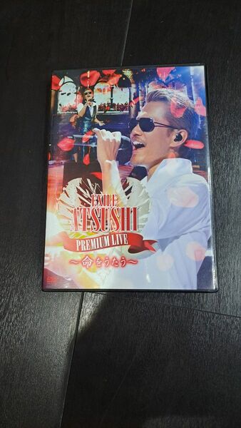 EXILE ATSUSHI/EXILE ATSUSHI PREMIUM LIV…命をうたう