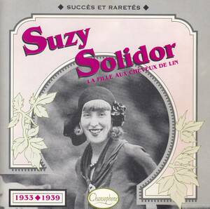 輸 Suzy Solidor 1933-1939 La Fille Aux Cheveux De Lin◆規格番号■CHANSOPHONE-121◆送料無料■即決●交渉有
