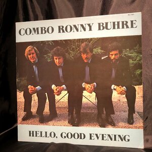 COMBO RONNY BUHRE / HELLO GOOD EVENING LP Burec