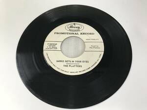 The Platters/Mercury 71383X45/Promo/Smoke Gets In Your Eyes/No Matter What You Are/1958