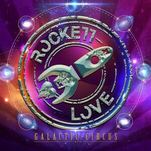 ROCKETT LOVE - Galactic Circus ◆ 2023 北欧メロハー 高品質 ECLIPSE, W.E.T.