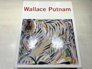 洋書　画集　Wallace Putnam　ウォレス・パットナム　2002年発行　【d80-678】