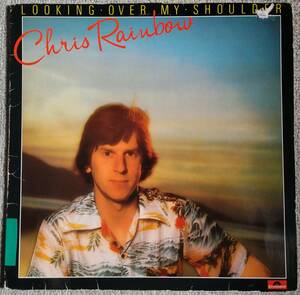 Chris Rainbow『Looking Over My Shoulder』LP AOR Soft Rock ソフトロック