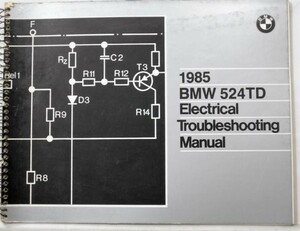 BMW '1985 524TD Electrical Trobleshooting Manual English version 