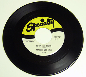 45rpm/ LUCY MAE BLUES - FRANKIE LEE SIMS - DON'T TAKE IT OUT ON ME / 50s,,BLUES,R&B,SPECIALTY,