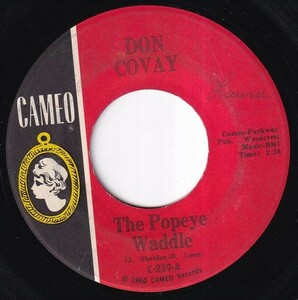 Don Covay - The Popeye Waddle / One Little Boy Had Money (C) J658