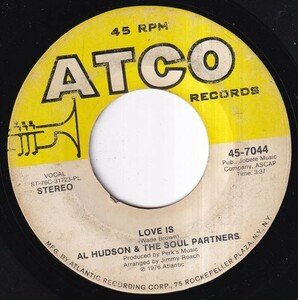 Al Hudson & The Soul Partners - Love Is / We Must Make It Happen (B) K545