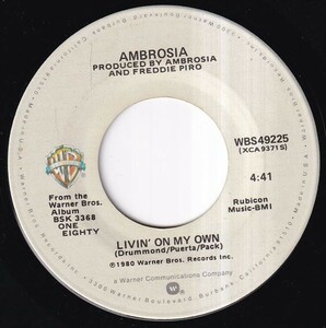 Ambrosia - Biggest Part Of Me / Livin' On My Own (A) K012