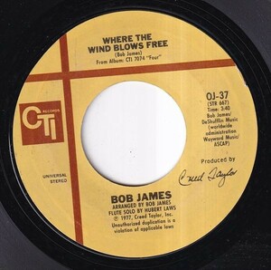 Bob James - Where The Wind Blows Free / El Verano (B) J039