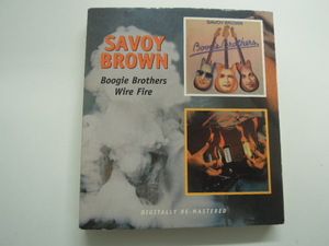 SAVOY BROWN / Boogiie Brothers + Wire Fire(2枚組)