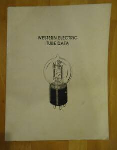 WESTERN ELECTRIC TUBE DATA （ウエスタン真空管データブック）　復刻版