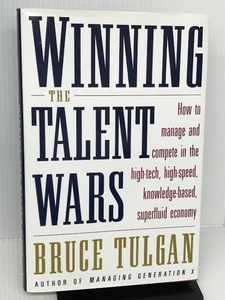 Winning the Talent Wars W. W. Norton & Co. Bruce Tulgan