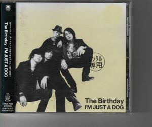 通常盤アルバム！The Birthday [I'M JUST A DOG] バースデイ チバユウスケ