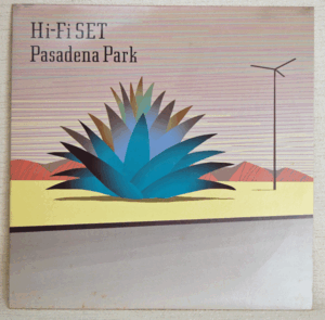 LP●Hi-Fi SET/Pasadena Park ハイ　ファイ　セット