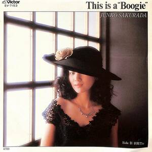 C00188659/EP/桜田淳子「This Is A Boogie / 刹那Tic (1981年・SV-7153・小田裕一郎・矢野顕子作曲・実川俊作詩・ブギー・BOOGIE・シンセ